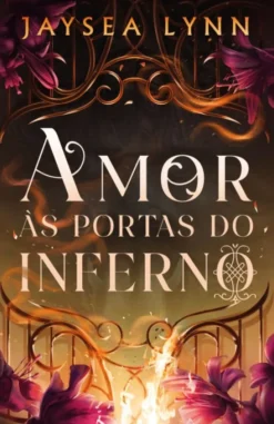 Amor às Portas do Inferno