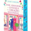 Amor Verdadeiro na Livraria dos Corações Solitários