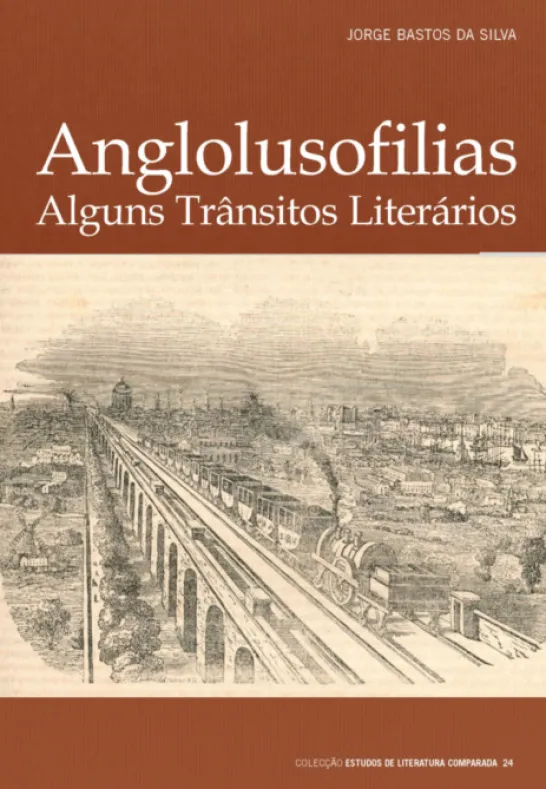 Anglolusofilias - Alguns Trânsitos Literários