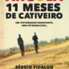 Angola ? 11 Meses de Cativeiro