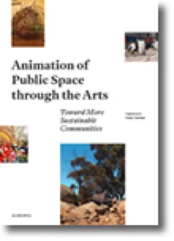 Animation of Public Space through the Arts