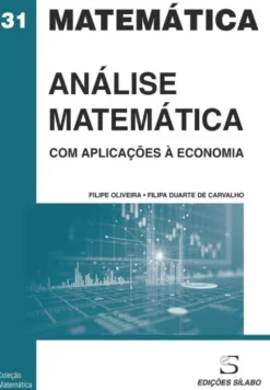 Análise Matemática - Com Aplicações à Economia