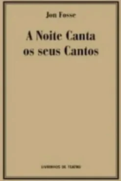 A Noite Canta os seus Cantos