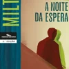 A Noite da Espera