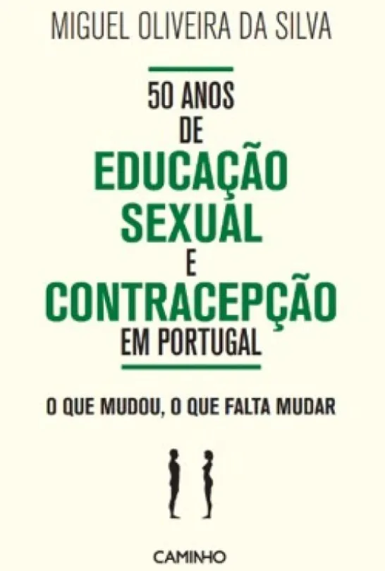 50 Anos de Educação Sexual e Contracepção em Portugal - O que Mudou, o que Falta Mudar