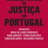 40 Anos de Políticas de Justiça em Portugal
