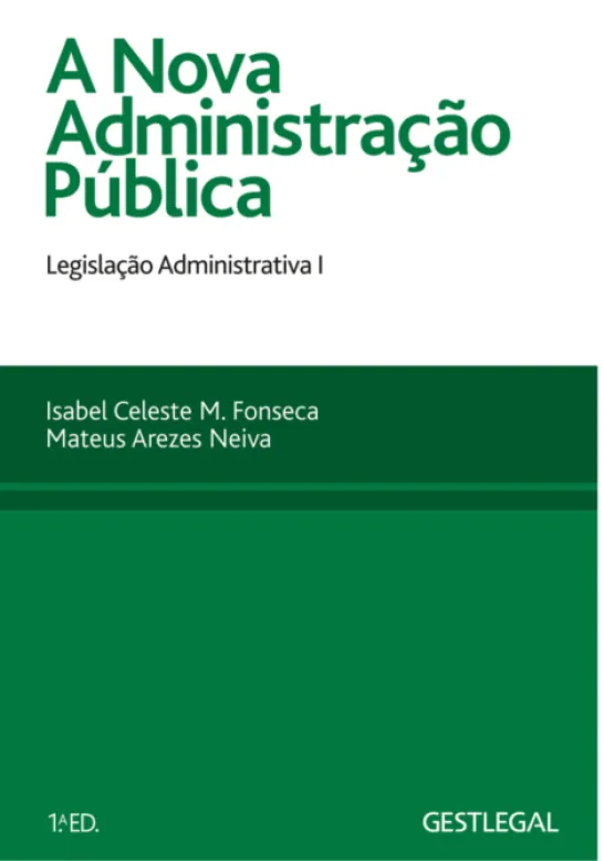 A Nova Administração Pública - Legislação Administrativa I