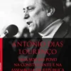 António Dias Lourenço - Uma Voz do Povo na Constituinte e na Assembleia da República