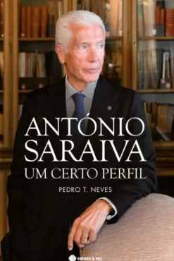 António Saraiva, Um Certo Perfil