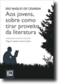 Aos Jovens, Sobre Como Tirar Proveito da Literatura