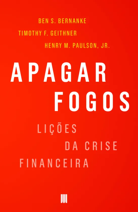 Apagar Fogos - Lições da Crise Financeira