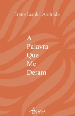 A Palavra Que Me Deram