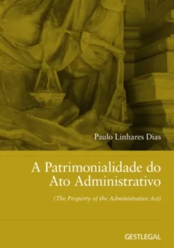 A Patrimonialidade do Ato Administrativo