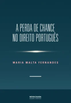 A Perda de Chance no Direito Português