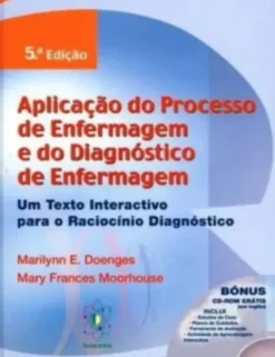 Aplicação do Processo de Enfermagem e do Diagnóstico de Enfermagem