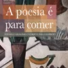 A Poesia é para comer