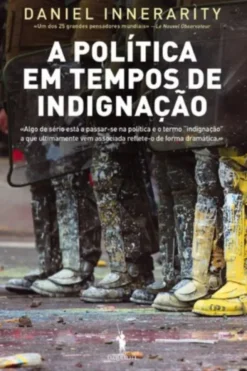 A Política em Tempos de Indignação