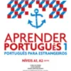 Aprender Português 1 - Nível A1/A2 - Português para Estrangeiros