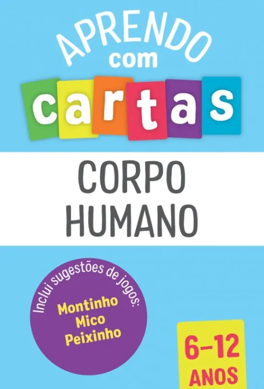 Aprendo com Cartas - Corpo Humano - 6-12 Anos