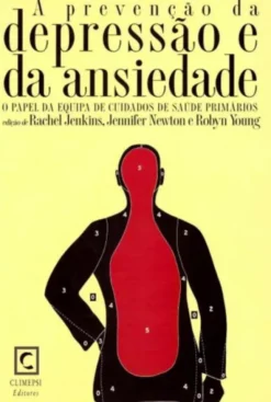A Prevenção da Depressão e da Ansiedade