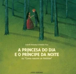 A Princesa do Dia e o Príncipe da Noite