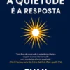 A Quietude é a Resposta