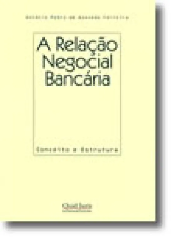 A Relação Negocial Bancária - Conceito e Estrutura