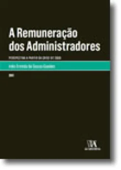 A Remuneração dos Administradores - Perspectiva a Partir da Crise 2008