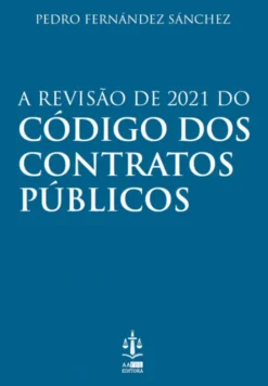 A Revisão de 2021 do Código dos Contratos Públicos