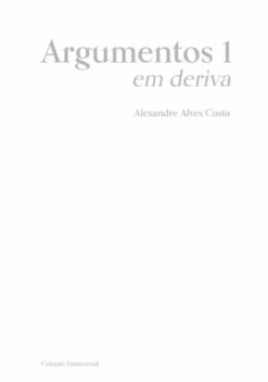 Argumentos 1: em deriva