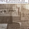 Arquivística - Teoria e Prática de uma Ciência da Informação - Vol. I
