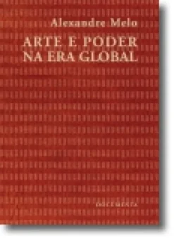 Arte e Poder na Era Global