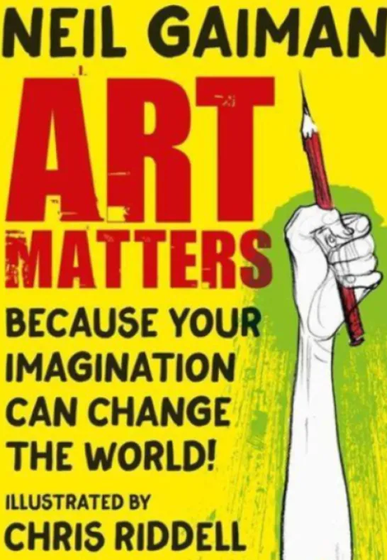 Art Matters: Because Your Imagination Can Change the World