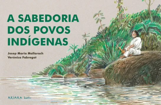A Sabedoria dos Povos Indígenas