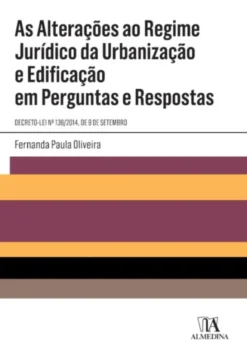 As Alterações ao Regime Jurídico da Urbanização e Edificação em Perguntas e respostas