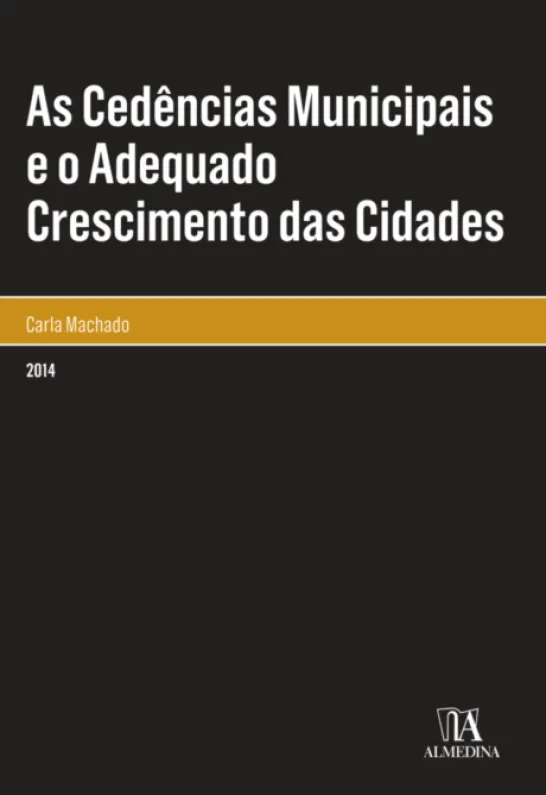 As Cedências Municipais e o Adequado Crescimento das Cidades