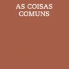 As Coisas Comuns