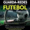 As 1001 Decisões do Guarda-Redes de Futebol