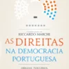 As Direitas na Democracia Portuguesa