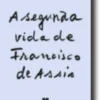 A Segunda Vida de Francisco Assis
