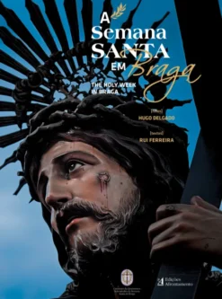 A Semana Santa em Braga / The Holy Week In Braga