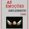 As Emoções Simplesmente!