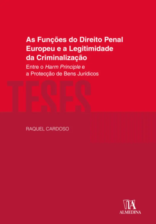As Funções do Direito Penal Europeu e a Legitimidade da Criminalização
