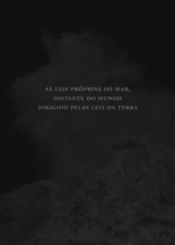 As Leis Próprias do Mar, Distante do Mundo Dirigido pelas Leis da Terra