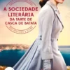 A Sociedade Literária da Tarte de Casca de Batata (Edição de bolso)