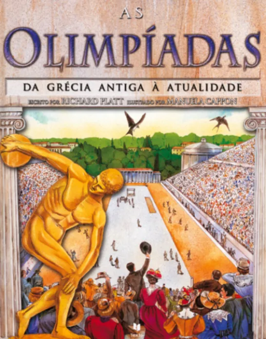 As Olimpíadas - Da Grécia Antiga À Atualidade