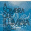 A Sombra que Ilumina