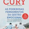 As Poderosas Ferramentas da Gestão Emocional