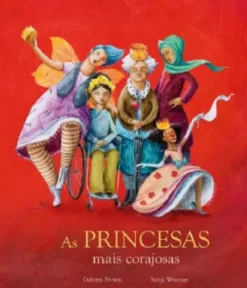 As Princesas Mais Corajosas