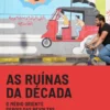 As Ruínas da Década - O Médio Oriente depois das Revoltas